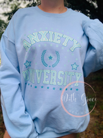 Anxiety University Sweatshirt