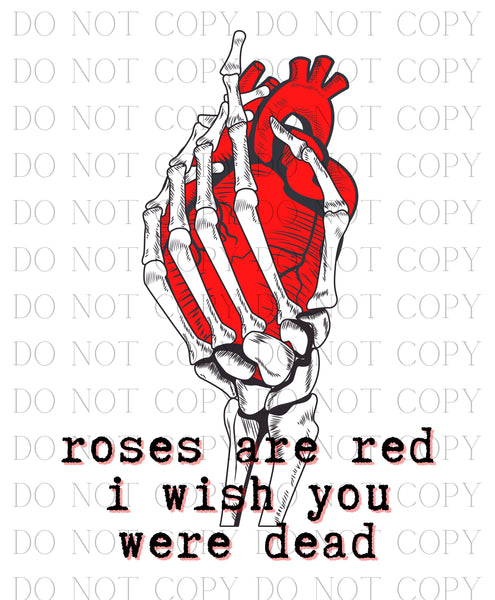 Roses Are Red I Wish You Were Dead - DIGITAL DESIGN DOWNLOAD