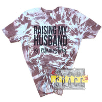 Raising my Husband is Exhausting Acid Wash Tee