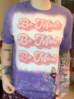 Be Mine Bleached Tee