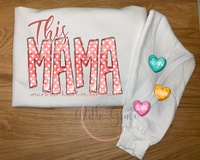 This Mama Wears Her Heart on Her Sleeve Sweatshirt