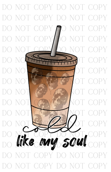 Cold Like My Soul - DIGITAL DESIGN DOWNLOAD